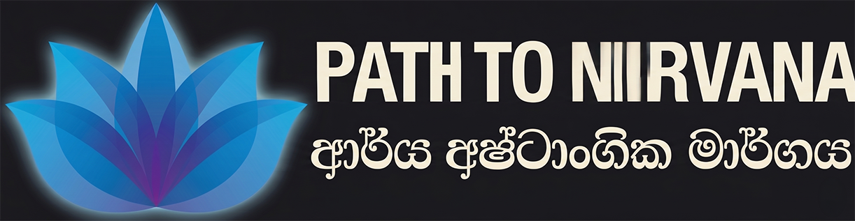 The Noble Eightfold Path – Path to Nirvana
